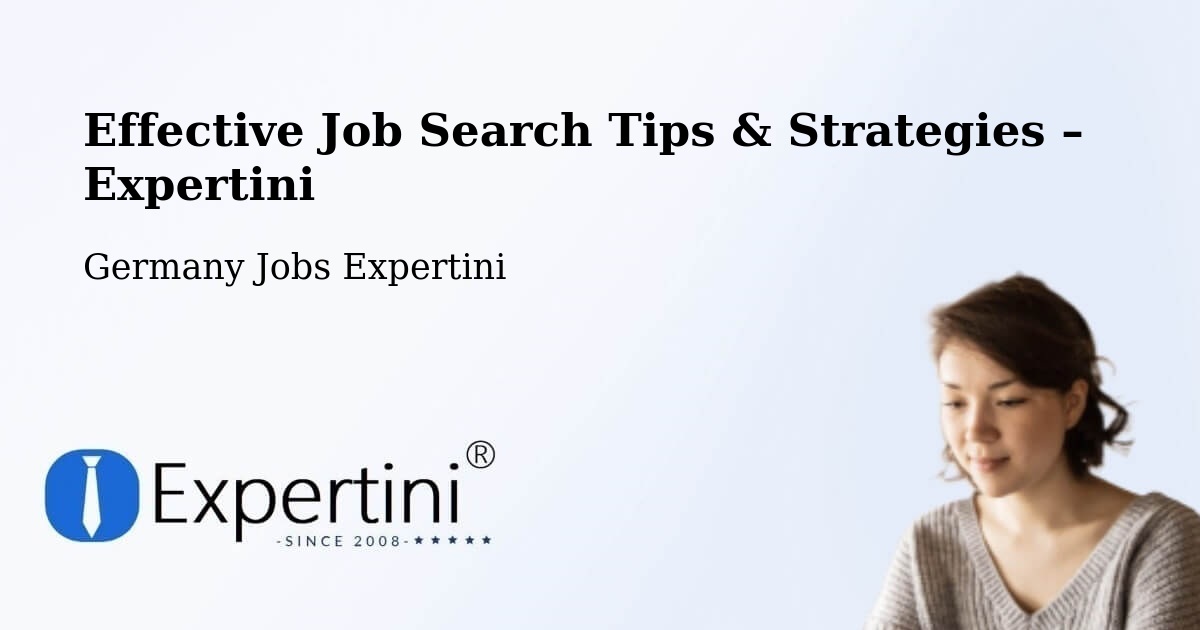 Job Search Tips & Strategies for Job Seekers – Handewitt - Handewitt, Germany Jobs Expertini